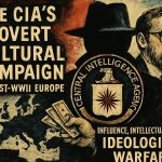 The CIA's Secret War for Europe's Mind: How Covert Cultural Campaigns Shaped Post-WWII Intellectuals Like Max Frisch
